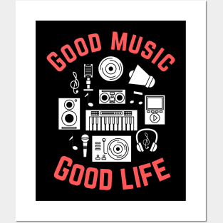 Good Music Good Life Posters and Art